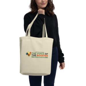 The Voice of the Rooster And the Lessons It Teaches Tote Bag